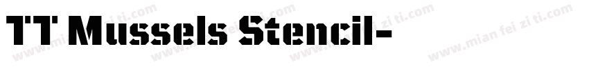 TT Mussels Stencil字体转换